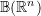 Rendered by QuickLaTeX.com \mathbb{B}(\mathbb{R}^n)