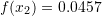 f(x_2)=0.0457