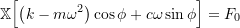 \[ \mathbb{X} \Bigl[ \bigl(k-m\omega^2\bigr) \cos \phi + c \omega \sin \phi \Bigr] = F_0\]