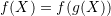 f(X)=f(g(X))