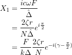 \[ \begin{split} X_1 &= \frac{ic\omega F}{\hat{\Delta}} \\&= \frac{2\zeta r}{N \hat{\Delta}} e ^{i\frac{\pi}{2}} \\&=\frac{F}{k\Delta}\frac{2\zeta r}{N}e^{-i(\gamma-\frac{\pi}{2})}\end{split} \]