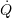 Rendered by QuickLaTeX.com \dot{Q}