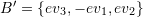 Rendered by QuickLaTeX.com B'=\{ev_3,-ev_1,ev_2\}
