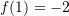 f(1)=-2