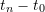 Rendered by QuickLaTeX.com t_n-t_0