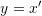 Rendered by QuickLaTeX.com y=x'
