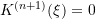 Rendered by QuickLaTeX.com K^{(n+1)}(\xi)=0