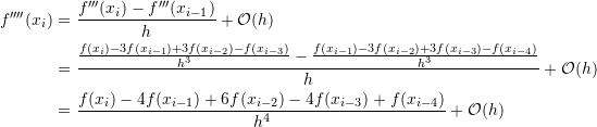 \[ \begin{split} f''''(x_i) & = \frac{f'''(x_{i})-f'''(x_{i-1})}{h}+\mathcal O (h)\\ &=\frac{\frac{f(x_{i})-3f(x_{i-1})+3f(x_{i-2})-f(x_{i-3})}{h^3}-\frac{f(x_{i-1})-3f(x_{i-2})+3f(x_{i-3})-f(x_{i-4})}{h^3}}{h} +\mathcal O (h)\\ &=\frac{f(x_{i})-4f(x_{i-1})+6f(x_{i-2})-4f(x_{i-3})+f(x_{i-4})}{h^4}+\mathcal O (h) \end{split} \]