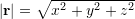 Rendered by QuickLaTeX.com \vert \bold r\vert = \sqrt {x^2+y^2+z^2}