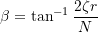 \[ \beta = \tan^{-1} \frac{2\zeta r}{N} \]