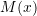 Rendered by QuickLaTeX.com M(x)