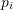 Rendered by QuickLaTeX.com p_i