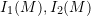 I_1(M), I_2(M)