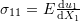 Rendered by QuickLaTeX.com \sigma_{11}=E\frac{\mathrm{d}u_1}{\mathrm{d}X_1}