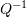 Rendered by QuickLaTeX.com Q^{-1}