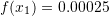 f(x_1)=0.00025