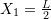 X_1=\frac{L}{2}