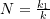 N = \frac{k_1}{k}