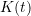 Rendered by QuickLaTeX.com K(t)