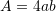 Rendered by QuickLaTeX.com A=4ab
