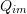 Rendered by QuickLaTeX.com Q_{im}
