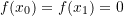 Rendered by QuickLaTeX.com f(x_0)=f(x_1)=0