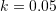 Rendered by QuickLaTeX.com k=0.05