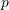 Rendered by QuickLaTeX.com p