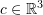 Rendered by QuickLaTeX.com c \in\mathbb{R}^3