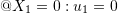 Rendered by QuickLaTeX.com @X_1=0:u_1=0