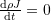 Rendered by QuickLaTeX.com \frac{\mathrm{d}\rho J}{\mathrm{d}t}=0