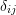 Rendered by QuickLaTeX.com \delta_{ij}
