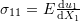 \sigma_{11}=E\frac{\mathrm{d}u_1}{\mathrm{d}X_1}