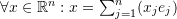 Rendered by QuickLaTeX.com \forall x\in\mathbb{R}^n:x=\sum_{j=1}^n(x_je_j)