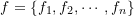 f=\{f_1,f_2,\cdots,f_n \}