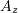 Rendered by QuickLaTeX.com A_z