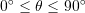 Rendered by QuickLaTeX.com 0^\circ \le \theta\le 90^\circ
