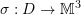 \sigma:D\rightarrow\mathbb{M}^3