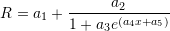 \[ R=a_1+\frac{a_2}{1+a_3 e^{\left(a_4x+a_5\right)}} \]